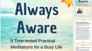 Always Aware - 8 Practical Meditations for a Busy Life